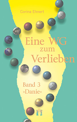 Corina Ehnert: Eine WG zum Verlieben (Band 3: Danie)