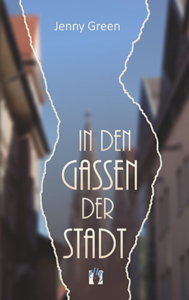 Jenny Green: In den Gassen der Stadt